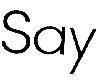 Mẫu nhãn hiệu SAY