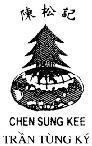 Mẫu nhãn hiệu CHEN SUNG KEE Trần Tùng Ký