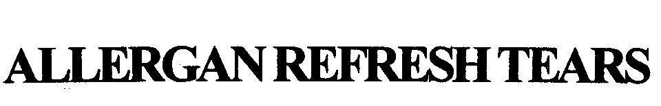 Mẫu nhãn hiệu ALLERGAN REFRESH TEARS