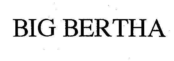 Mẫu nhãn hiệu BIG BERTHA