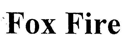 Mẫu nhãn hiệu Fox Fire