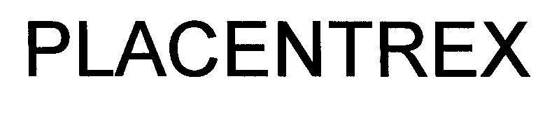 Mẫu nhãn hiệu PLACENTREX