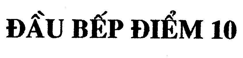 Mẫu nhãn hiệu ĐầU BếP ĐIểM 10