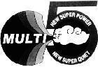 Mẫu nhãn hiệu MULTI NEW SUPER POWER QUIET