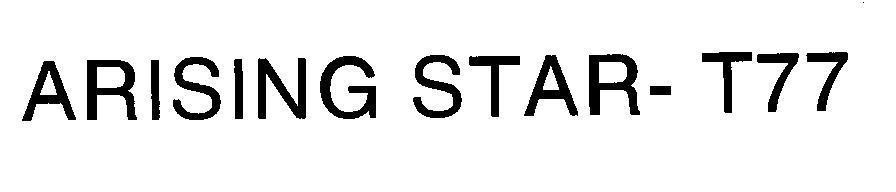 Mẫu nhãn hiệu ARISING STAR-T77