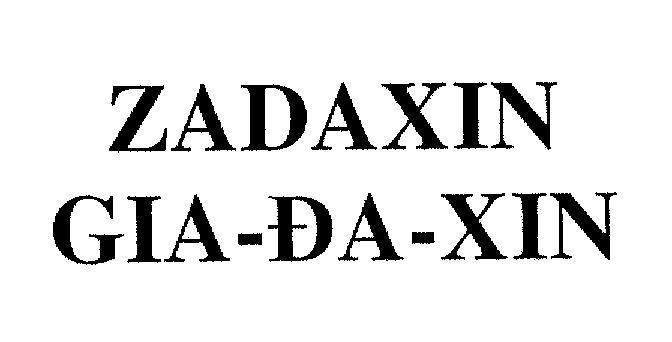 Mẫu nhãn hiệu ZADAXIN GIA-DA-XIN