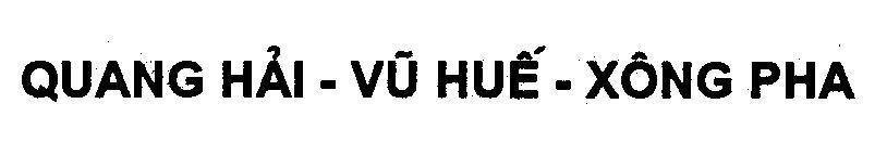 Mẫu nhãn hiệu QUANG HảI - Vũ HUế - XÔNG PHA