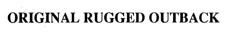 Mẫu nhãn hiệu ORIGINAL RUGGED OUTBACK