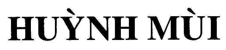 Mẫu nhãn hiệu HUỳNH MùI