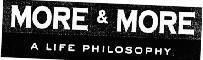 Mẫu nhãn hiệu MORE & MORE A LIFE PHILOSOPHY