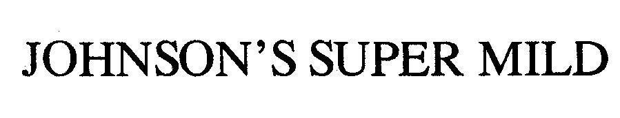 Mẫu nhãn hiệu JOHNSON'S SUPER MILD