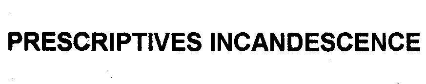 Mẫu nhãn hiệu PESCRIPTIVES INCANDESCENCE