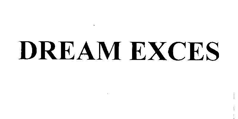 Mẫu nhãn hiệu DREAM EXCES