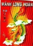 Mẫu nhãn hiệu MãNH LONG HOàN CHANG SHOU HUAN MENG VIEN THUOC SONG LAU TRAM TUOI