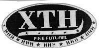 Mẫu nhãn hiệu XTH FINE FUTUREL HHH