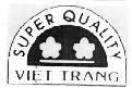 Mẫu nhãn hiệu SUPER QUALITY Việt Trang