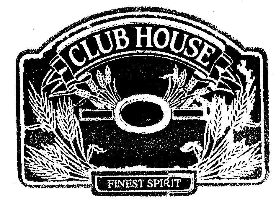 Mẫu nhãn hiệu CLUB HOUSE FINEST SPIRIT