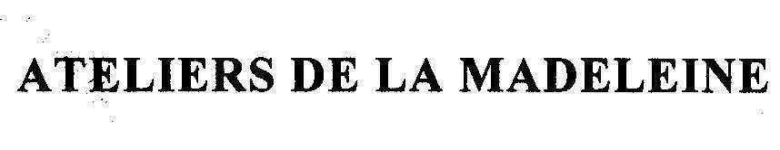 Mẫu nhãn hiệu ATELIERS DE LA MADELEINE