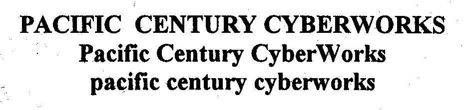 Mẫu nhãn hiệu PACIFIC CENTURY CYBERWORKS Pacific Century CyberWorks pacific Century Cyberworks