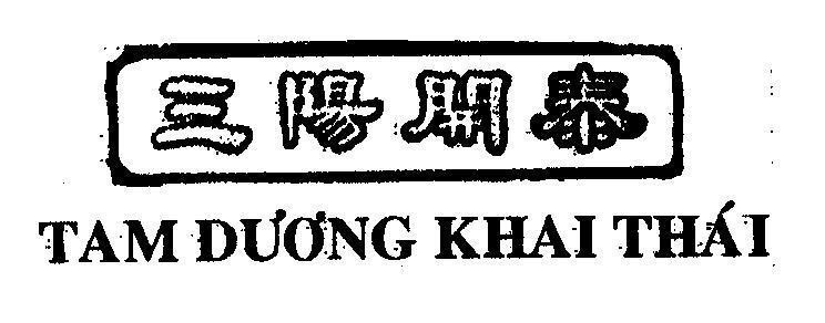 Mẫu nhãn hiệu TAM DƯƠNG KHAI THáI SAN YANG KAI TAI