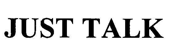 Mẫu nhãn hiệu JUST TALK