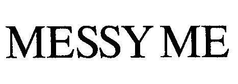 Mẫu nhãn hiệu MESSY ME