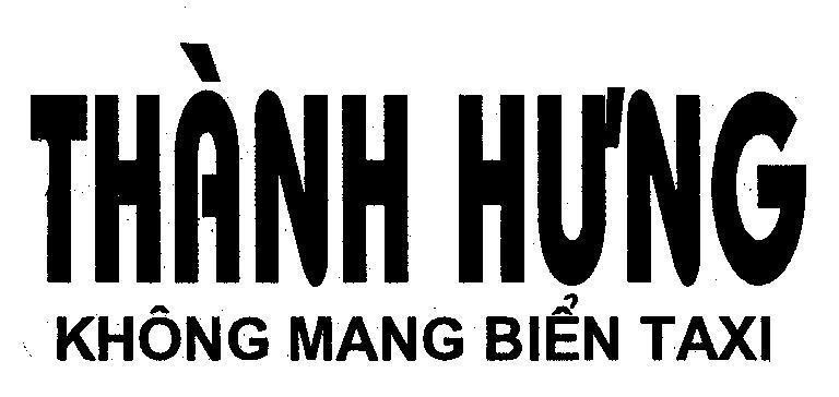 Mẫu nhãn hiệu THàNH HƯNG KHÔNG MANG BIểN TAXI