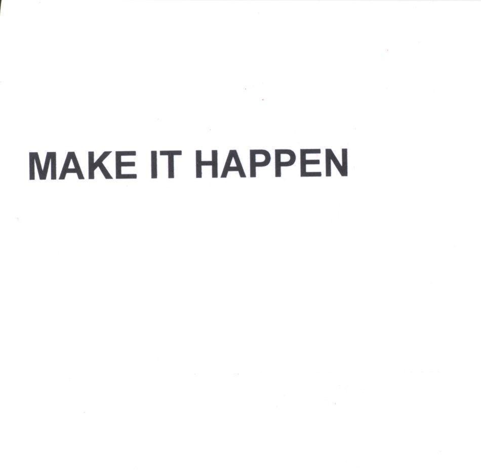 Mẫu nhãn hiệu MAKE IT HAPPEN
