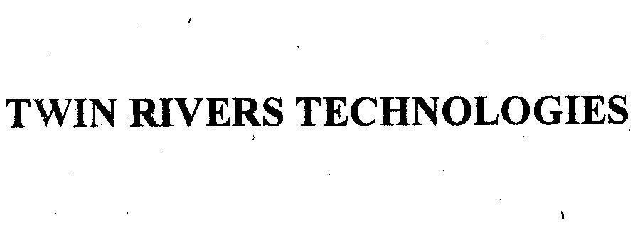 Mẫu nhãn hiệu TWIN RIVERS TECHNOLOGIES