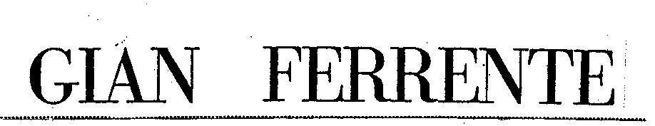Mẫu nhãn hiệu GIAN FERRENTE