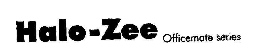 Mẫu nhãn hiệu HALO-ZEE OFFICEMATE SERIES