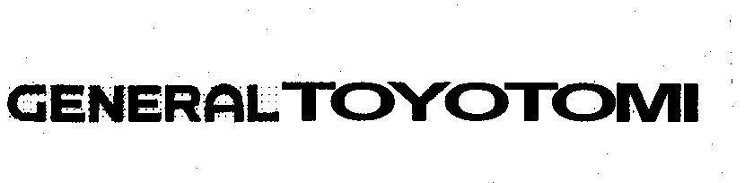 Mẫu nhãn hiệu GENERAL TOYOTOMI