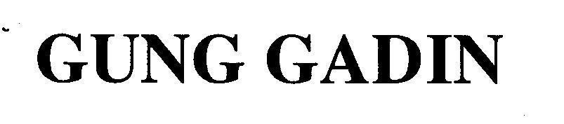 Mẫu nhãn hiệu GUNG GADIN
