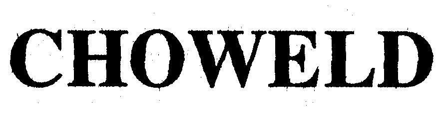 Mẫu nhãn hiệu CHOWELD