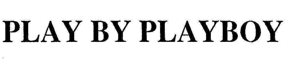 Mẫu nhãn hiệu PLAY BY PLAYBOY