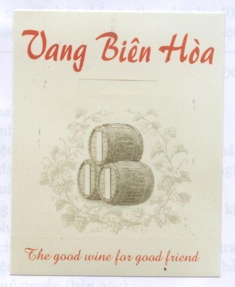 Mẫu nhãn hiệu VANG Biên Hoà THE GOOD WINE FOR GOOD FRIEND