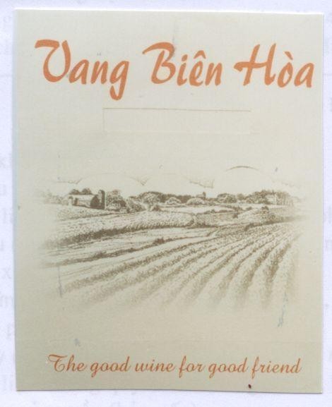 Mẫu nhãn hiệu VANG Biên Hoà THE GOOD WINE FOR GOOD FRIEND