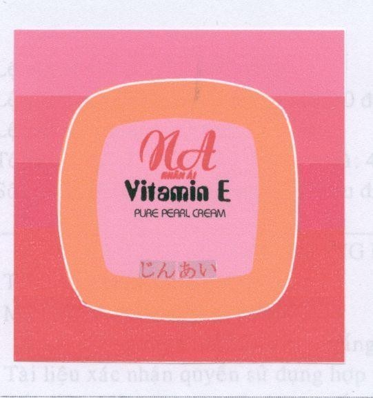 Mẫu nhãn hiệu NA Nhân ái VITAMIN E PURE PEARL CREAM [DZIN AI]