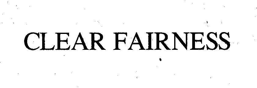 Mẫu nhãn hiệu CLEAR FAIRNESS