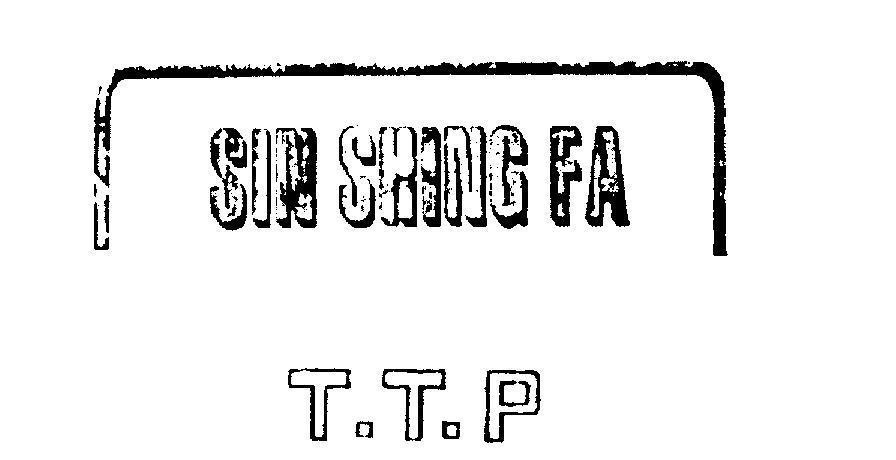 Mẫu nhãn hiệu SIN SHING FA T.T.P H