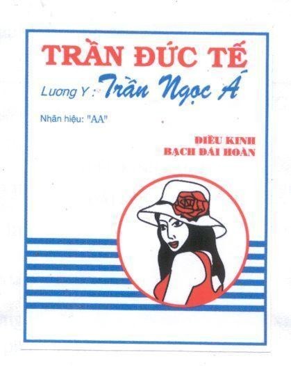 Mẫu nhãn hiệu Trần Đức Tế Lương y Trần Ngọc á Nhãn hiệu "AA" DIEU KINH BACH DAI HOAN AA