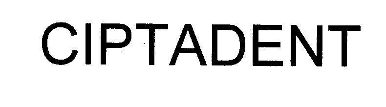 Mẫu nhãn hiệu CIPTADENT