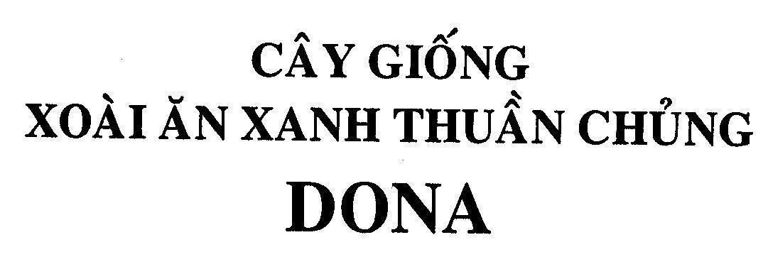Mẫu nhãn hiệu CÂY GIốNG XOàI ĂN XANH THUầN CHủNG DONA