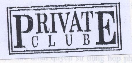 Mẫu nhãn hiệu PRIVATE CLUB