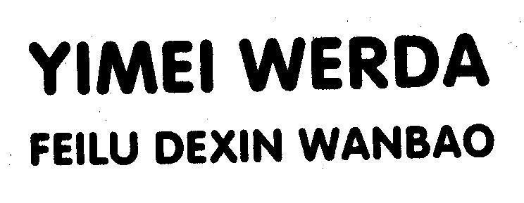 Mẫu nhãn hiệu YIMEI WERDA FEILU DEXIN WANBAO