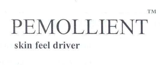 Mẫu nhãn hiệu PEMOLLIENT SKIN FEEL DRIVER TM