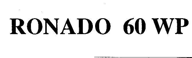 Mẫu nhãn hiệu RONADO 60 WP