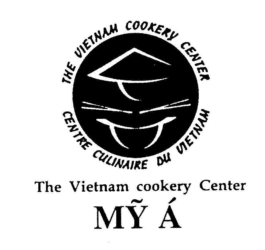 Mẫu nhãn hiệu THE VIETNAM COOCKERY CENTER Mỹ á CENTRE CULINAIRE DU VIETNAM