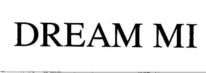 Mẫu nhãn hiệu DREAM MI