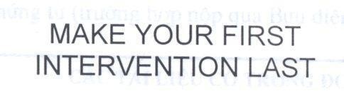 Mẫu nhãn hiệu MAKE YOUR FIRST INTERVENTION LAST